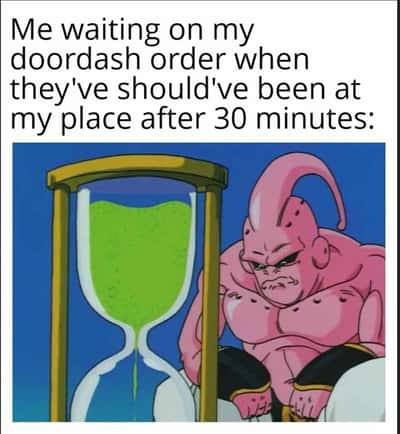 Majin buu waiting meme for late doordash order