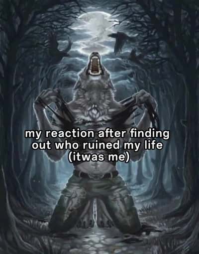 Howling alpha werewolf meme tearing his shirt after realizing he ruined his own life