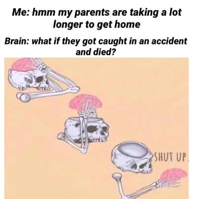 Skeleton shut up brain meme yanks itself out to shut down intrusive worst-case thoughts