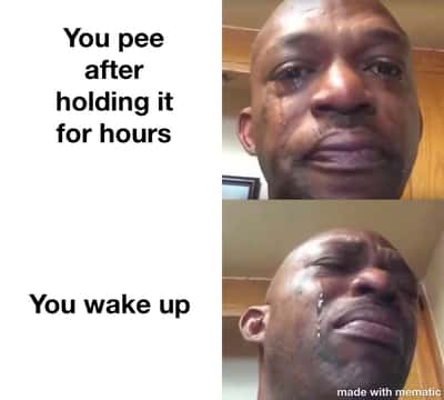 Black man crying meme about relieving yourself after holding pee