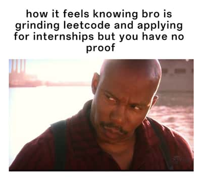 Doakes meme squinting suspiciously knowing your bro grinds leetcode applying for internships with no proof