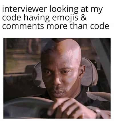 Doakes meme staring unimpressed at interviewer looking at code with more emojis and comments than code