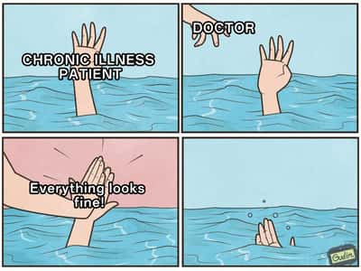 Drowning high five meme doctor telling chronic illness patient everything's fine