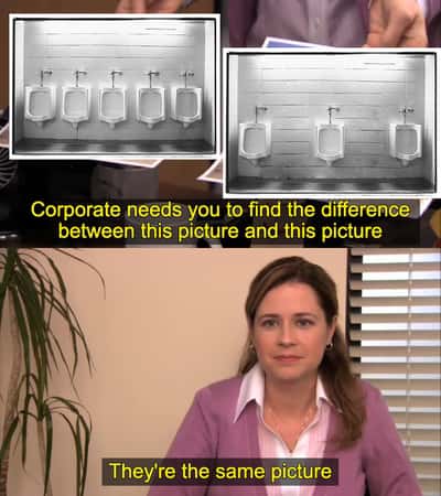 They're the same picture meme urinal spacing bathroom joke