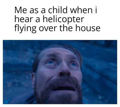Willem dafoe looking up meme looking up in awe as a child hearing helicopter fly over the house