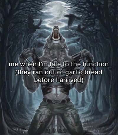 Alpha wolf meme furious over missing garlic bread