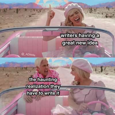 Barbie scared of ken meme of writers hyped then dreading writing their new idea