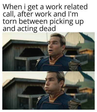 Homelander meme torn between picking up work call and acting dead after work