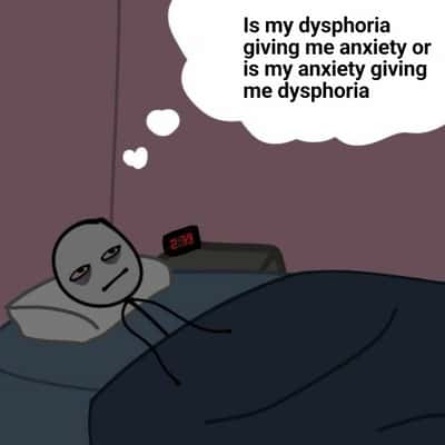 Stickman meme lying awake confused between dysphoria and anxiety