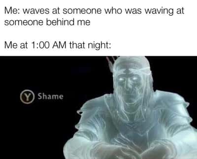Ring wraith meme feeling deep shame over waving at wrong person at 1am