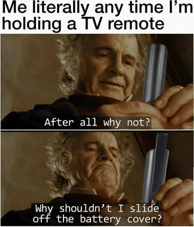 Bilbo meme removing TV remote cover