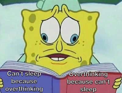 Anxious Spongebob late night overthinking loop meme stuck in the no sleep cycle