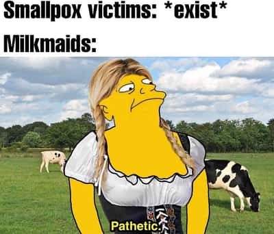 Smug Simpsons milkmaid meme dismisses smallpox as pathetic