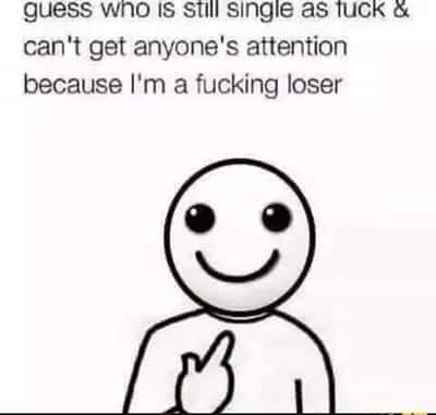 Point at self meme about being single and self-deprecating