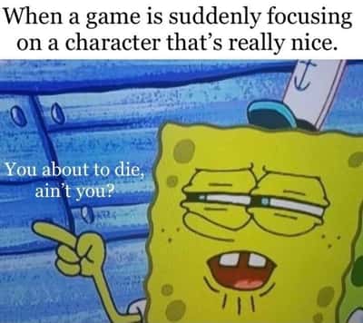 Suspicious spongebob meme suspecting nice game character will die soon