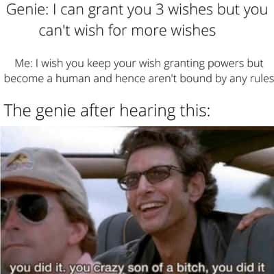 Genie meme outsmarted by clever wish that bypasses no more wishes rule