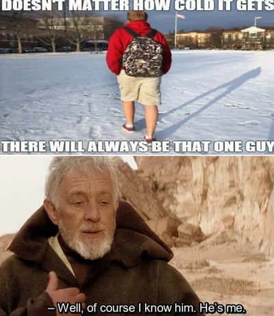 Shorts guy meme walks in cold snow that's me
