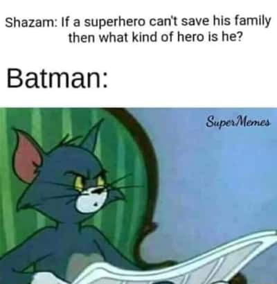 Tom suspicious meme batman bitter reaction to shazam hero comment
