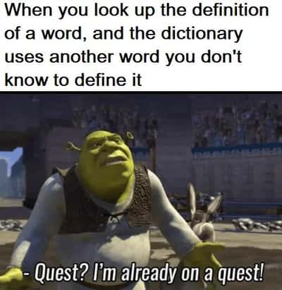 Shrek meme frustrated when dictionary defines word with another unknown word