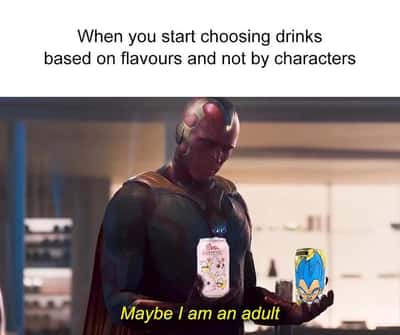 Vision meme picking drinks as adult