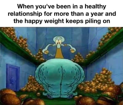 Squidward meme piling on happy weight after more than a year healthy relationship
