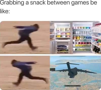 Grabbing snack between games meme rushing to fridge