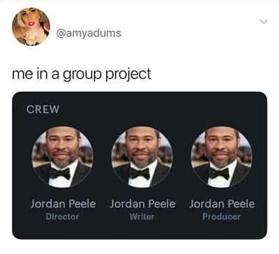 Jordan Peele meme taking all roles in group project