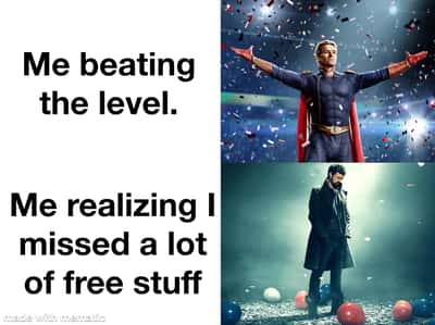 Gamer meme beats level then misses lots of free stuff
