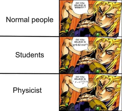 Dio gravity meme showing different physics knowledge levels