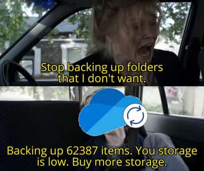 Onedrive meme ignores user to force buy more storage