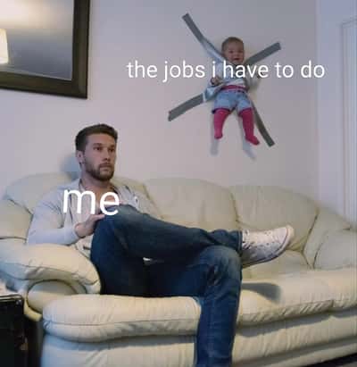 Man meme ignores taped baby jobs