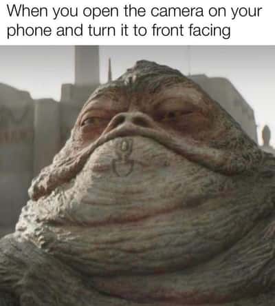 Jabba the hutt meme opening front phone cam