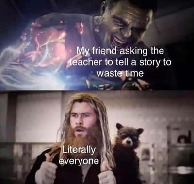 Hulk thor thumbs up meme classmate stall lesson with story everyone agrees