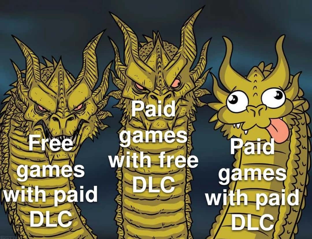 Three-Headed Dragon Meme: Paid games with paid DLC