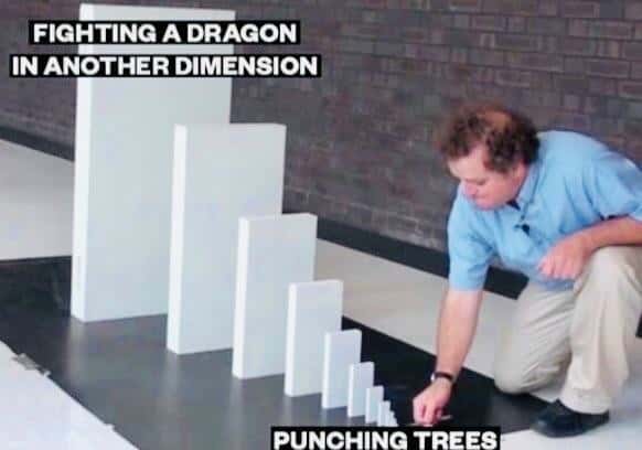 Domino Effect Meme: Fighting a dragon in another dimension