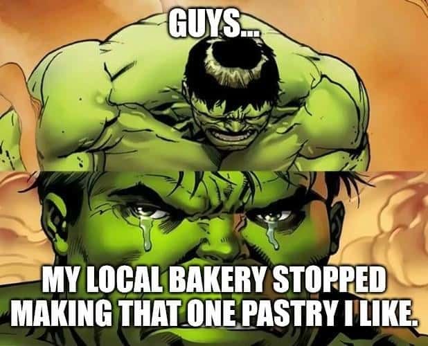 Crying hulk meme devastated that his go-to bakery stopped making his favorite pastry