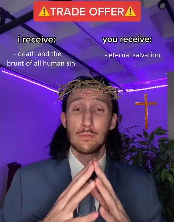 Trade offer: Jesus trade offer meme death and sin for eternal salvation