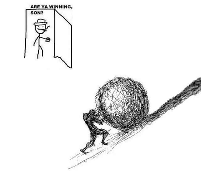 Are ya winning son meme pushing rock uphill