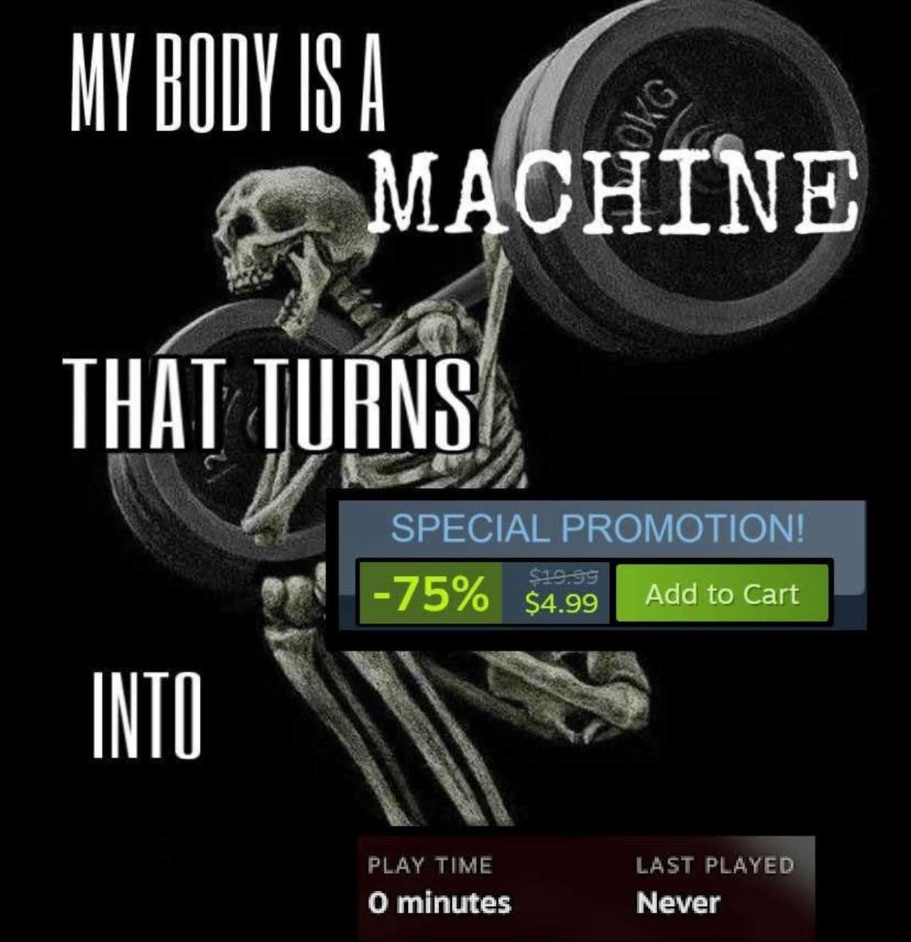 My body is a machine meme skeleton lifting on sale