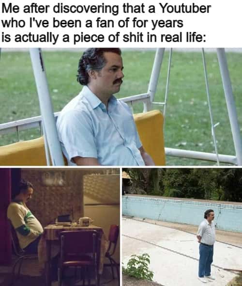 Pablo Escobar waiting meme disappointed at bad youtuber reveal