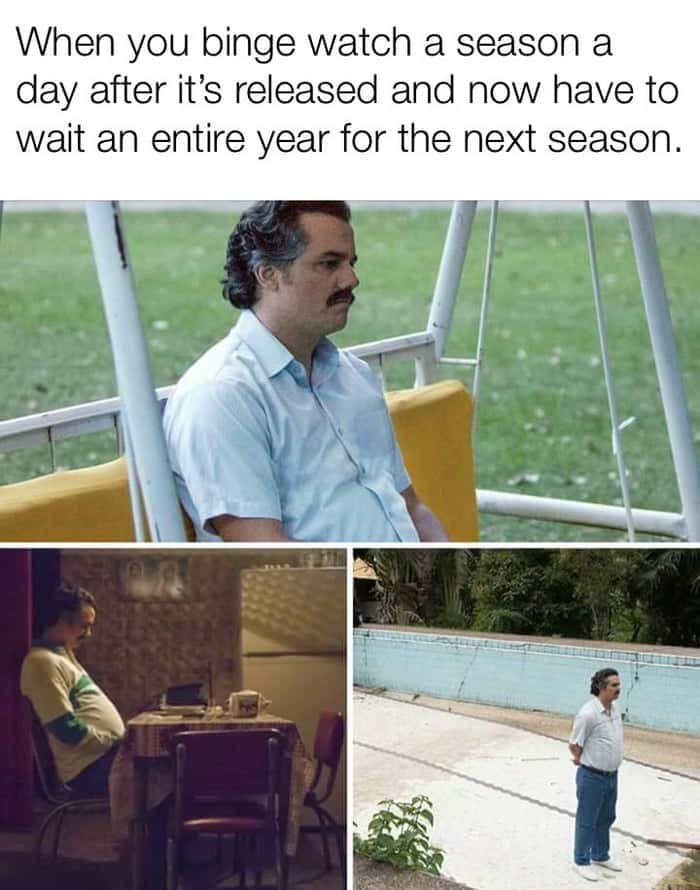 Pablo Escobar waiting meme waiting for next season