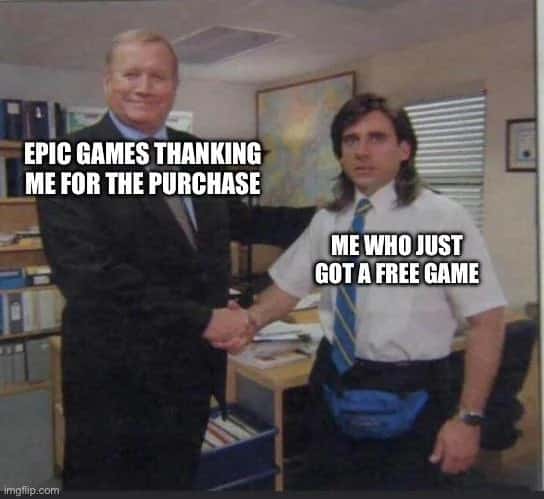 The office handshake meme about Epic Games thanking for purchase