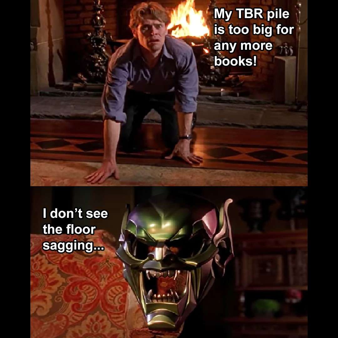 Green goblin mask meme mocking tbr pile Green goblin mask meme mocking tbr pile