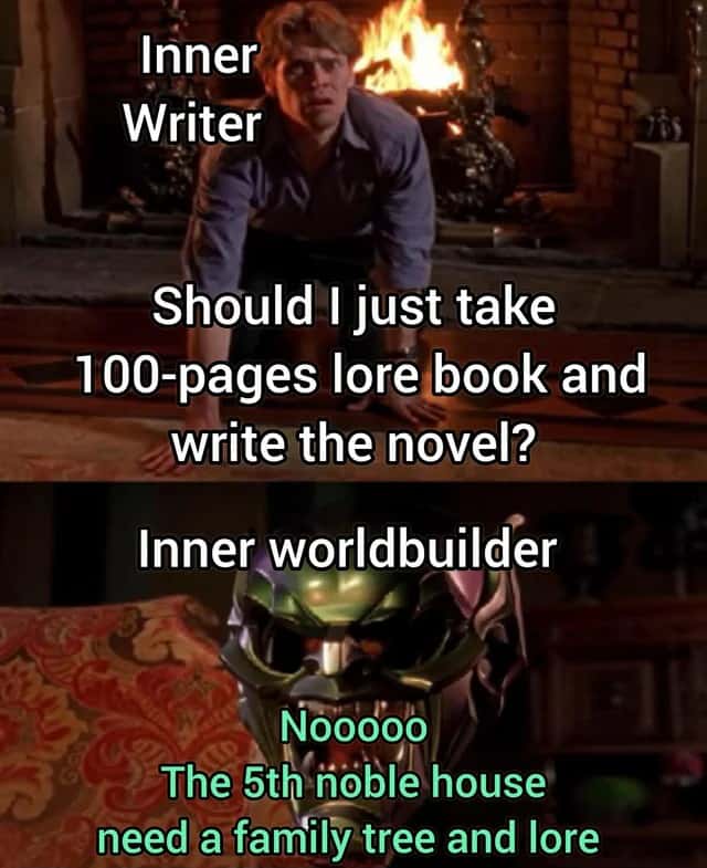 Green goblin mask meme prioritizes world lore over writing novel Green goblin mask meme prioritizes world lore over writing novel