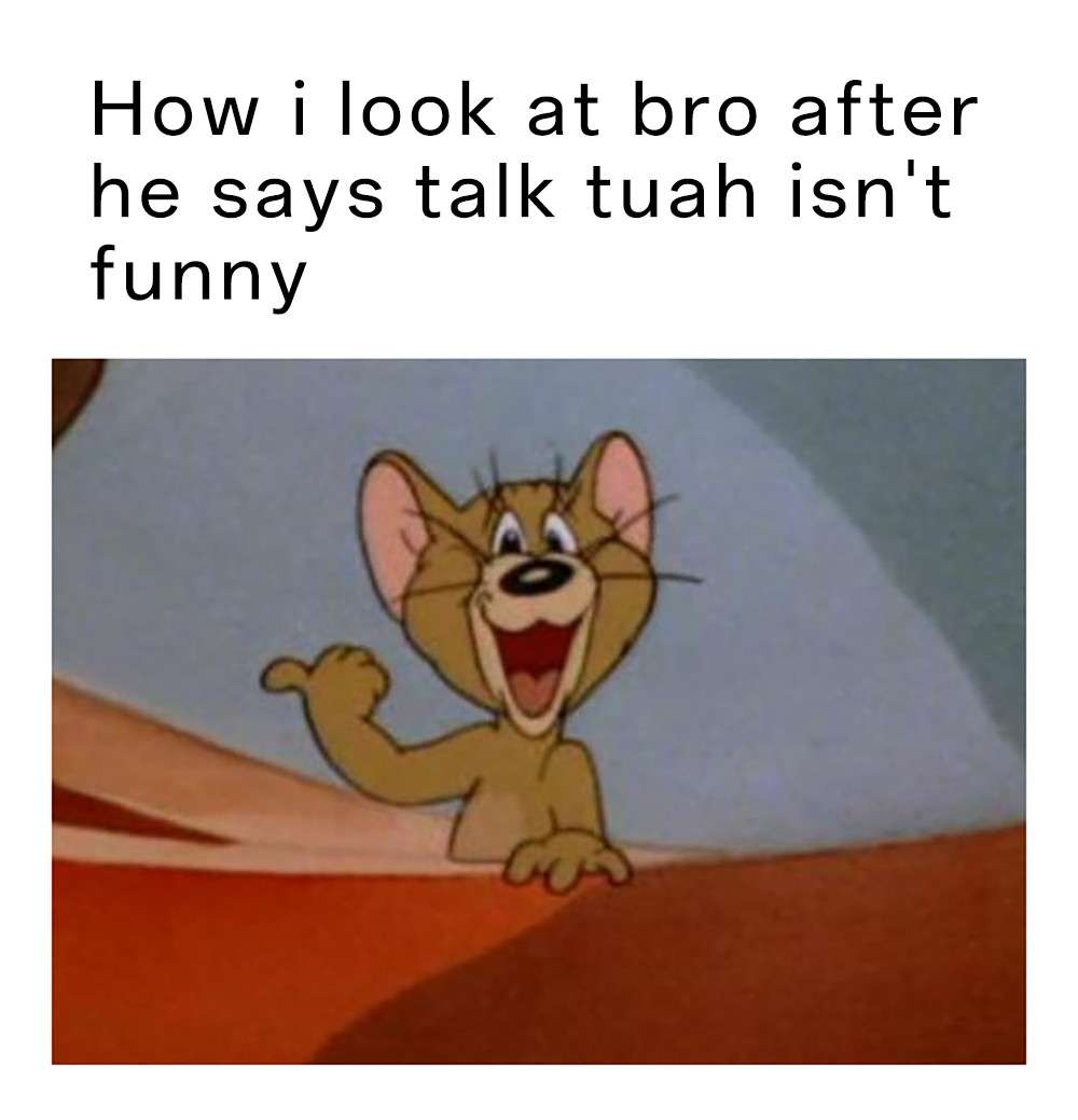 Jerry pointing meme stare at bro who says talk tuah isn't funny Jerry pointing meme stare at bro who says talk tuah isn't funny