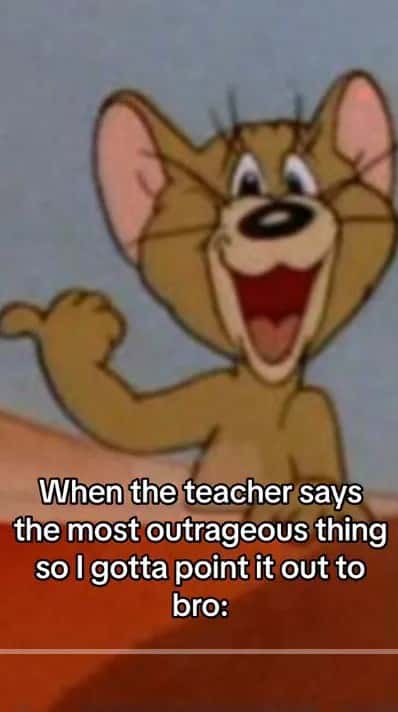 Jerry pointing meme points out teacher's outrageous comment Jerry pointing meme points out teacher's outrageous comment