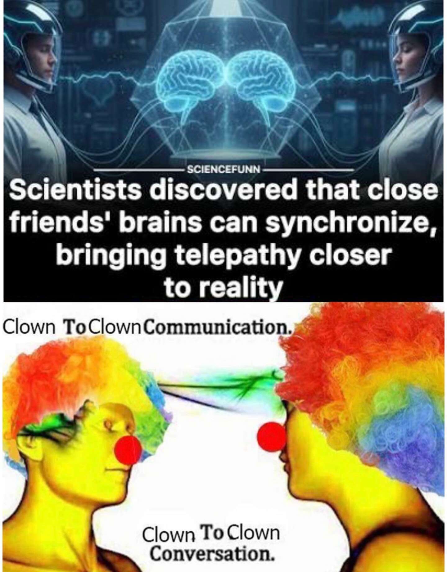 Clown to clown communication meme telepathic friend chat