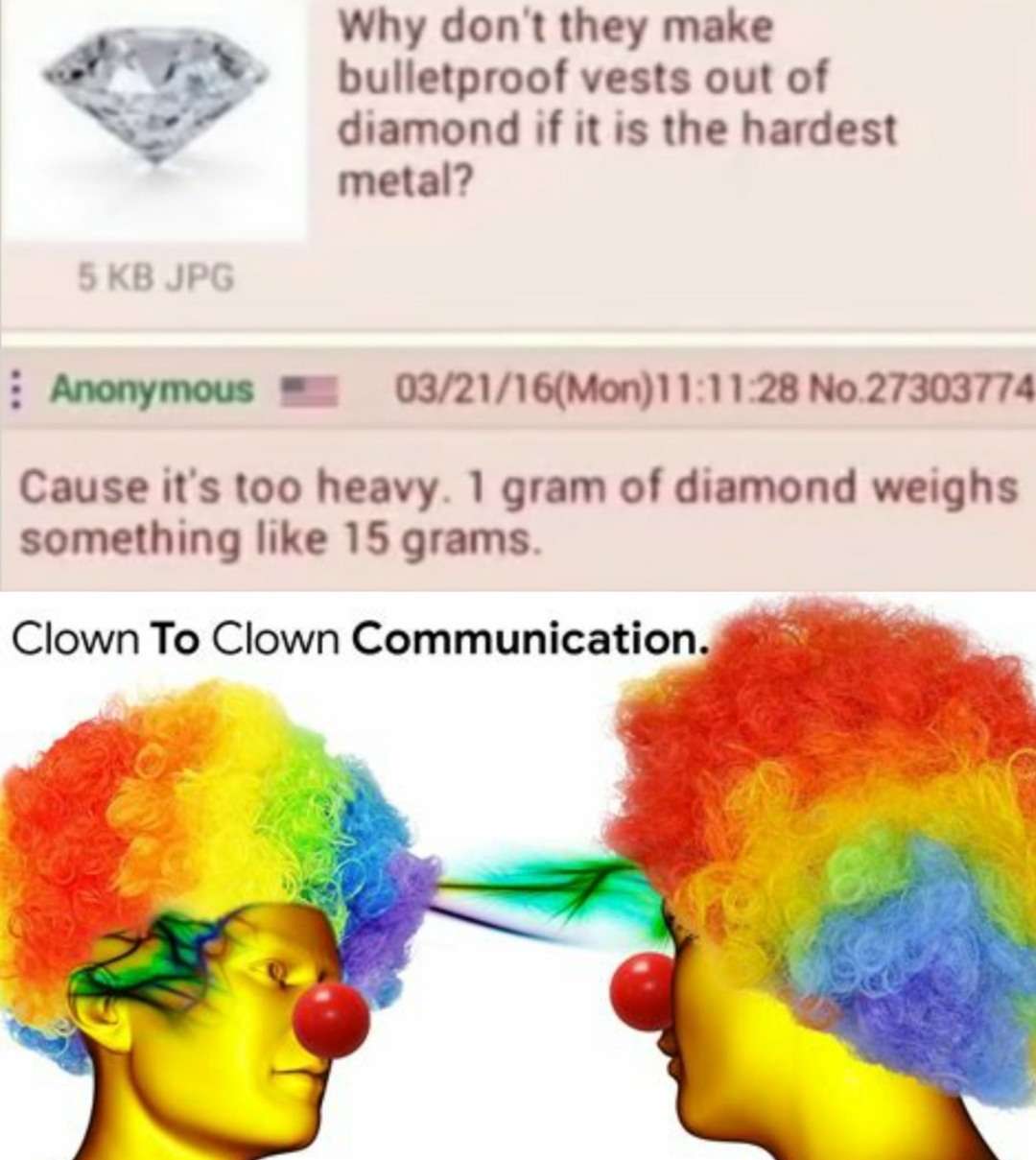 Clown to clown communication meme dumb diamond fact debate