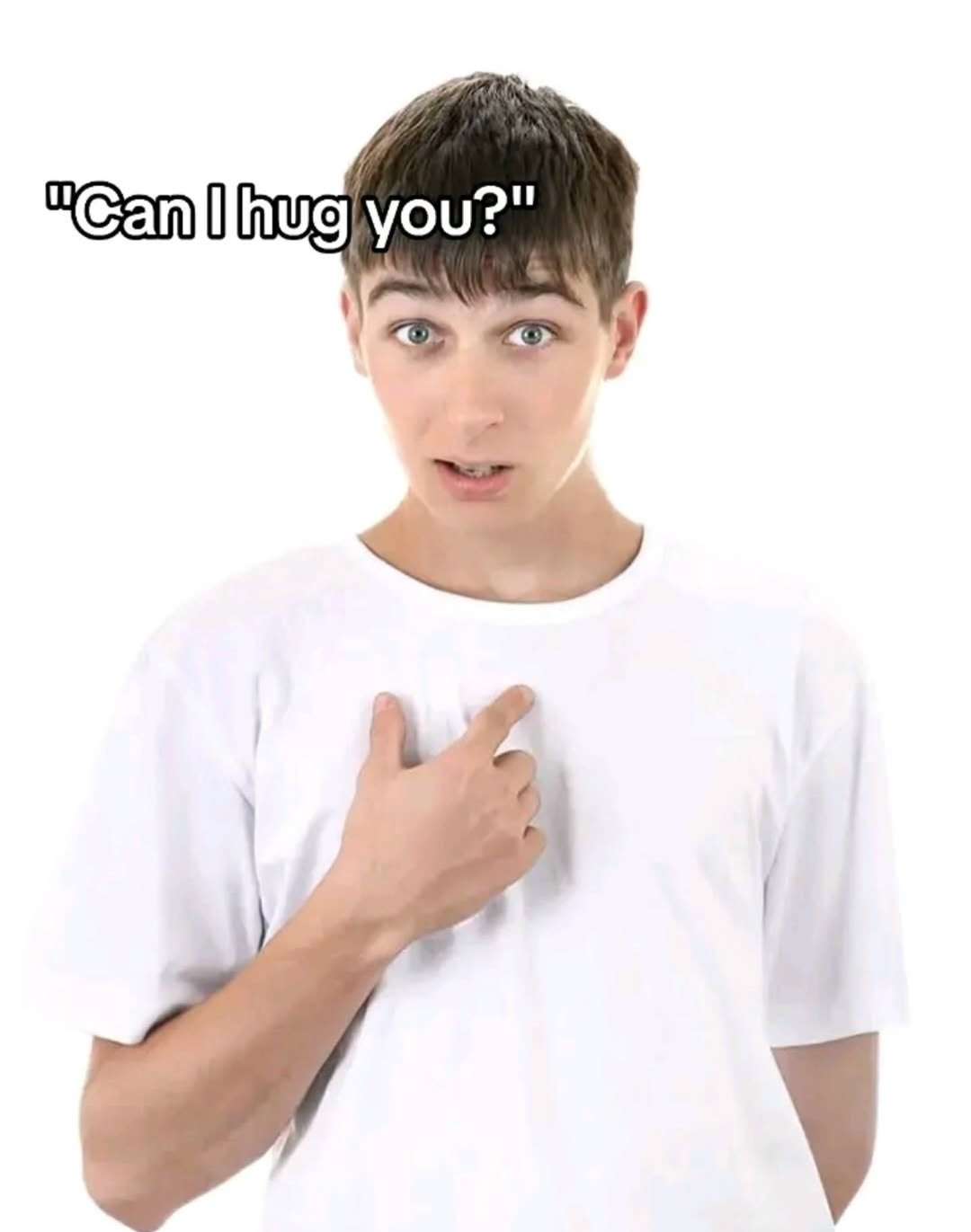 Guy pointing at himself meme asking for a hug Guy pointing at himself meme asking for a hug