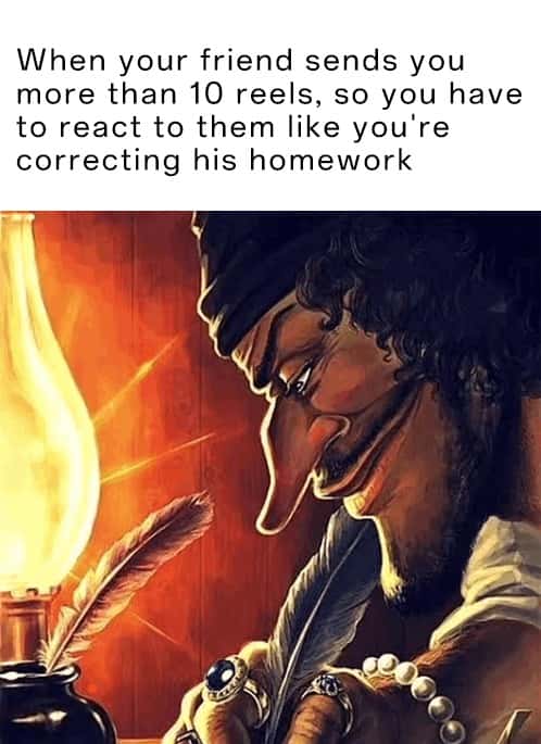 Blackbeard writing meme grading 10+ friend reels
